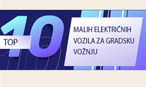 TOP 10 MALIH ELEKTRIČNIH VOZILA ZA GRADSKU VOŽNJU